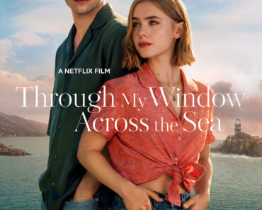 Through My Window : Across The Sea (2023) Hindi Dubbed {Dual Audio} | Netflix Movie Download | Filmyzilla | 400MB | 1GB | 2.2GB | 3.3GB