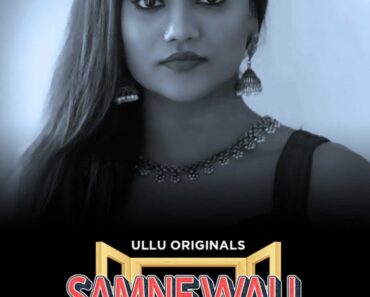 Download 18+ Samne Wali Khidki Part 02(2022) Ullu Webseries Download Complete Season Hindi in 720p[690MB]~ Khatrimazaong.xyz