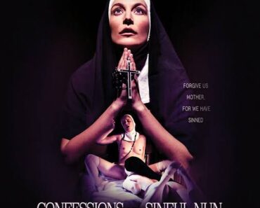 Download 18+ The Confession of A Sinful Nun(2017) Adult Hollywood Movie WEB-DL 720p[1.1GB] 480p[440MB] khatrimazaong.xyz