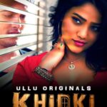 Download Khidki Part 1(2023) Ullu Original Webseries Hindi Free Download 720p[600MB] ~ Khatrimazaong.xyz