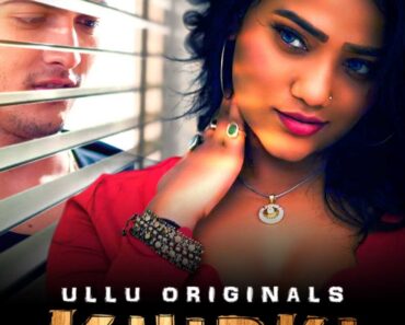 Download Khidki Part 1(2023) Ullu Original Webseries Hindi Free Download 720p[600MB] ~ Khatrimazaong.xyz