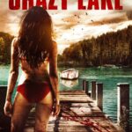 Download Crazy Lake (2016) Dual Audio [Hindi + English] WeB-DL 480p [250MB] | 720p [700MB] | 1080p [1.6GB] Khatrimazaong.xyz